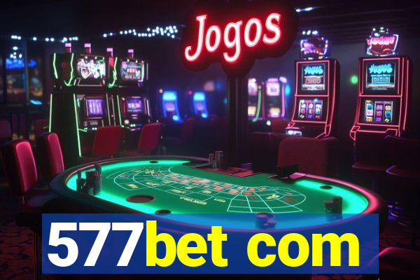 577bet com